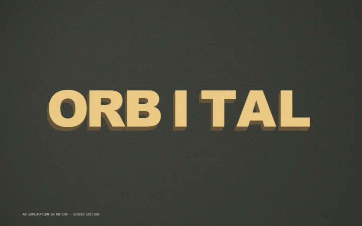 Gold letters spelling ORBITAL moving against a dark background