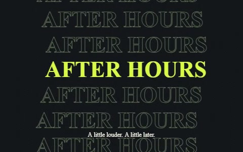 AFTER HOURS repeated in outline around a lime headline