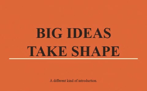 BIG IDEAS TAKE SHAPE revealed as split headline lines